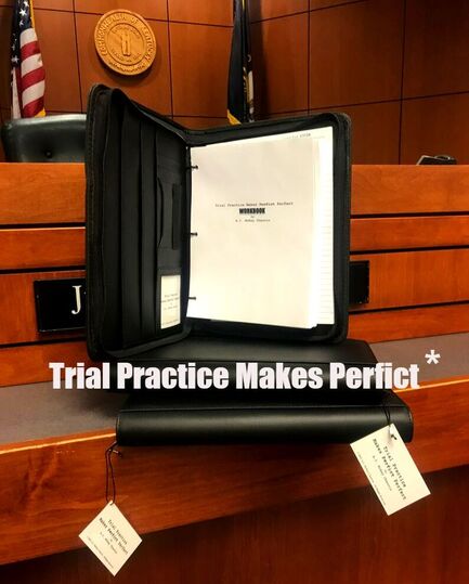 Trial Practice Makes Perfict*
